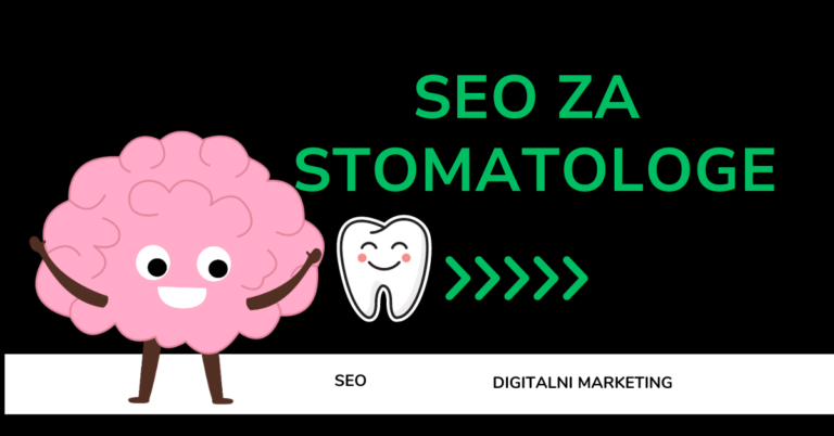 pogledajte kako SEO ZA STOMATOLOGE može unaprijediti vaše poslvoanje!